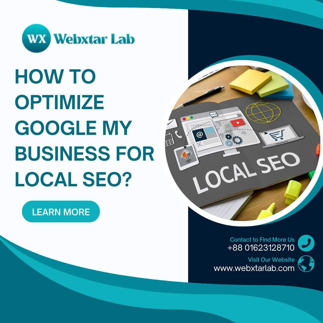 How To Optimize Google My Business For Local Seo Webxtar Lab