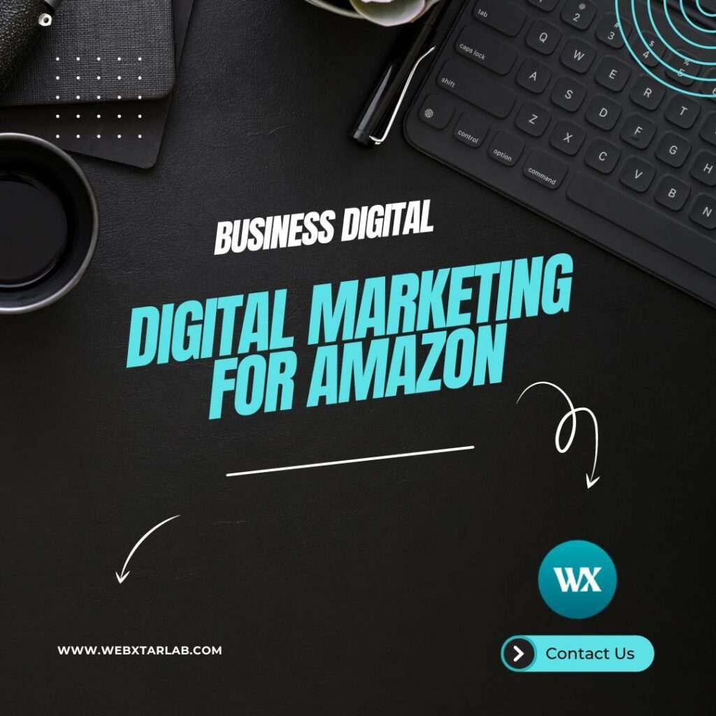 Digital Marketing For Amazon