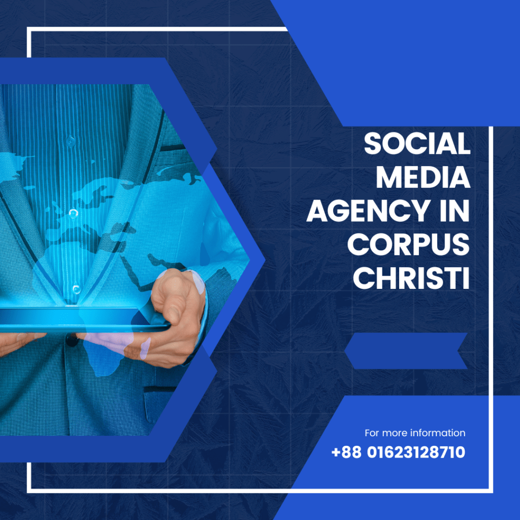 Social Media Agency In Corpus Christi