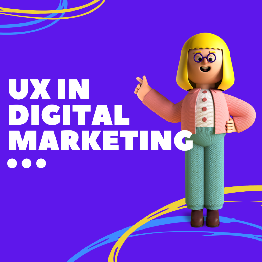 Does UX Matter in Digital Marketing